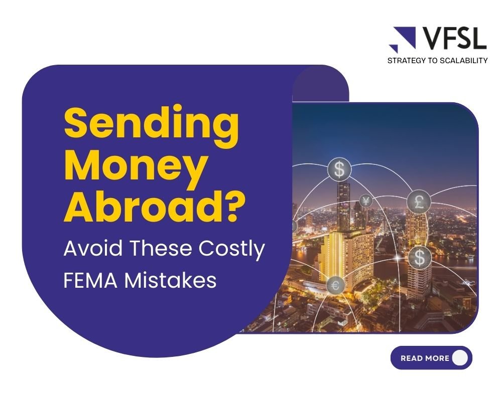Sending Money Abroad? The Costly FEMA Mistakes Most Indian Businesses Make