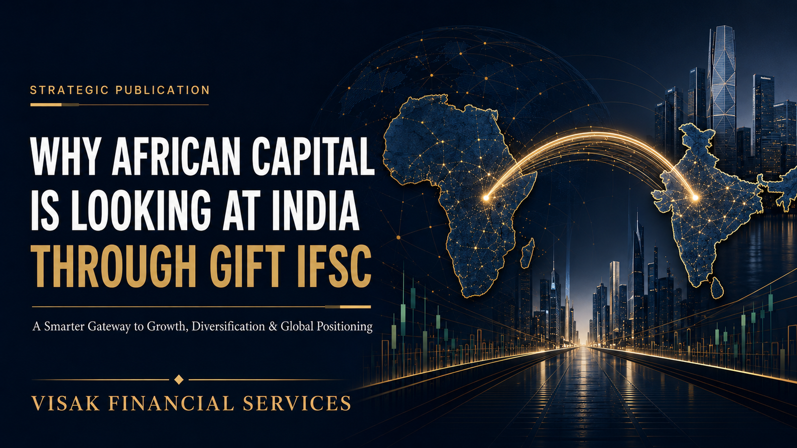 Why African Capital Is Looking at India Through GIFT IFSC